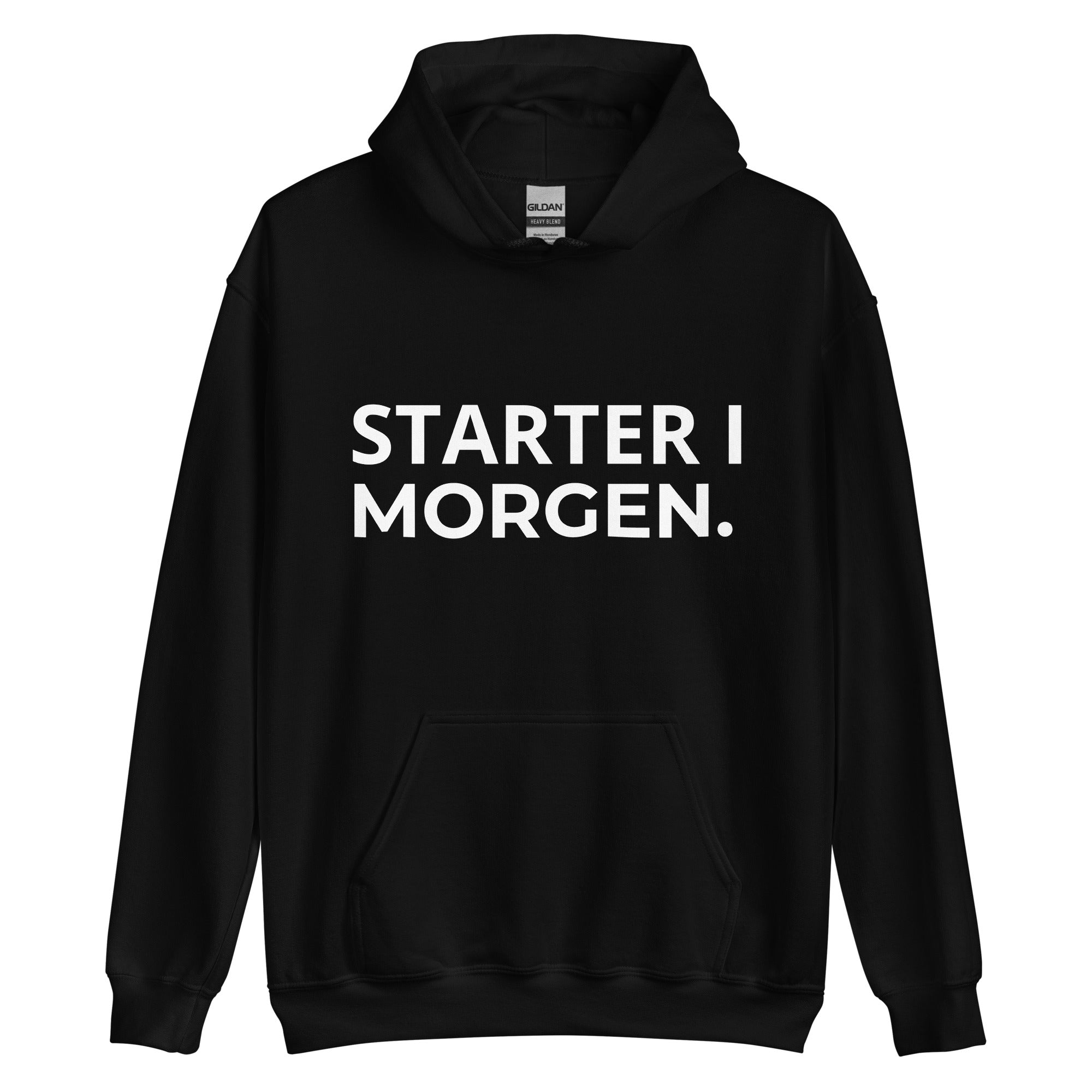 Sort hoodie med teksten STARTER I MORGEN. på fronten — IkkeNu